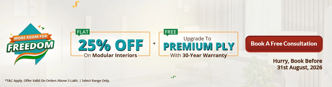 August Offer Flat 25% Off + Free Upgrade to Premium Ply with 30-Year Warranty