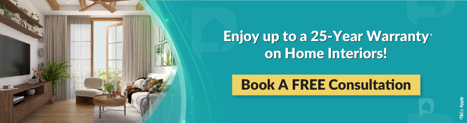 Get up to a 25-year warranty on quality home interiors for peace of mind.